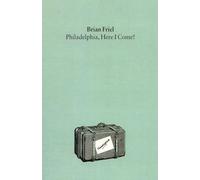 Philadelphia, Here I Come!