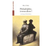 Philadelphie,A Nous Deux! - Brian Friel - L'avant-Scene Theatre - broché - Théâtre