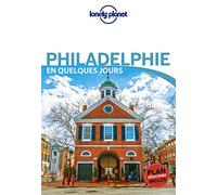 Philadelphie En quelques jours 1ed - Lonely planet fr - Lonely Planet - broché - Guide