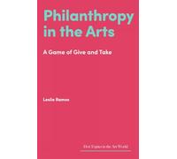 Philanthropy in the Arts: A Game of Give and Take