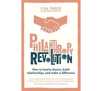 Philanthropy Revolution - Larissa Kostoff - HarperCollins Publishers - Livre en Anglais - Paperback Larissa KostoffLarissa Kostoff (Auteur)