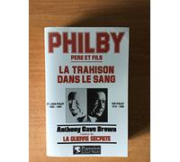 Philby, père et fils: La trahison dans le sang