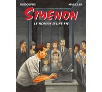 PHILEAS Simenon - Le roman d'une vie