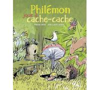 Philémon joue à cache-cache - Martine Arpin - D'eux - cartonné - Album jeunesse