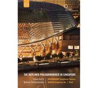 Philarmonique de Berlin à Singapour : Mahler Symphonie n°1 - Rachmaninov Danses symphoniques [dvd]