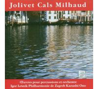Philharmonie de Zagreb - Jolivet - Cals - Milhaud