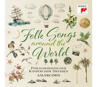 Philharmonischer Kinderchor Dresden & Amarcord - Folk Songs-Around The World [Import]