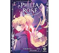 Philia Rosé : La prophétie de la couronne d'épines - tome 1