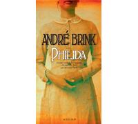 André Brink – Philida – Traduction : Bernard Turle – Actes Sud