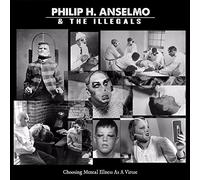 PHILIP ANSELMO & ILLEGALS - Choosing Mental Illness As A Virtue