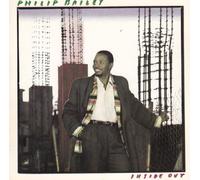 PHILIP BAILEY - PHILIP BAILEY - PHILIP BAILEY - INSIDE OUT