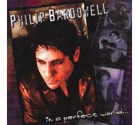 Philip Bardowell - In a Perfect World
