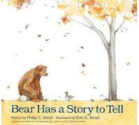 Philip C Stead Bear Has a Story to Tell (Relié)