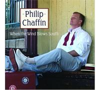 Philip Chaffin - When The Wind Blows South [Import]