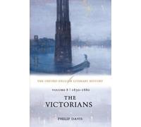Philip Davis The Oxford English Literary History: Volume 8: 1830-1880: T (Poche)