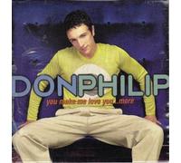 Philip, Don - Make Me Love More/If You Could See Me