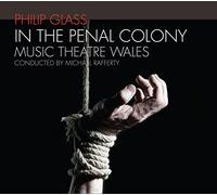 Philip Glass – In the Penal Colony (opéra en 1 acte) – Sony Music