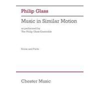Philip Glass: Music In Similar Motion (As Performed By The Philip Glass Ensemble) - Score And Parts