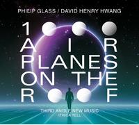 Philip Glass Philip Glass/David Henry Hwang: 1000 Airplanes On the Roof (CD)