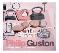 Philip Guston A Life Spent Painting /anglais Robert Storr (Auteur)