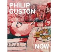 Philip Guston Now by Philip Guston Philip Guston (Auteur)