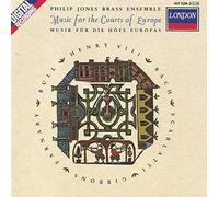 Philip Jones Brass Ensemble - Music for the Courts of Europe / Musique pour les courts d'Europe