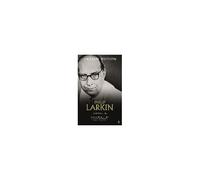 Philip Larkin: A Writer's Life