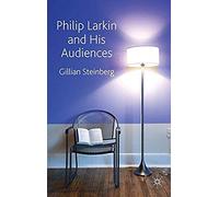 Philip Larkin And His Audiences