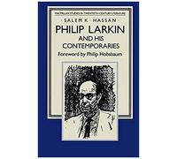 Philip Larkin And His Contemporaries