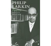 Philip Larkin Poems: Selected by Martin Amis
