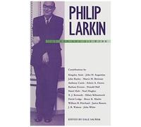 Philip Larkin: The Man And His Work