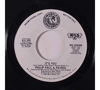 PHILIP PAUL & PATROL - it's you / last stand for love 45 rpm single