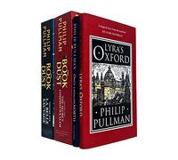 Philip Pullman His Dark Materials & The Book of Dust Vol 1 & 2 Collection 4 Books Set (Lyra's Oxford, Once Upon a Time in the North, La Belle Sauvage, The Secret Commonwealth)