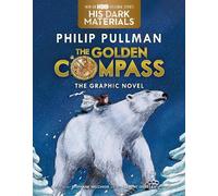 Philip Pullman The Golden Compass Graphic Novel, Complete Edition (Poche)