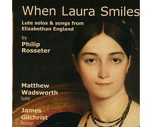 Philip Rosseter : Solos pour Luth et Mélodies de l'Angleterre Elisabéthaine