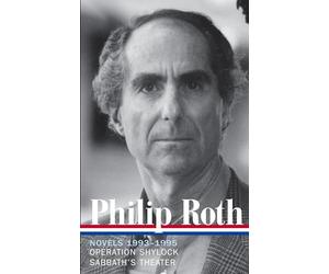 Philip Roth: Novels 1993-1995 (LOA #205): Operation Shylock / Sabbath's Theater