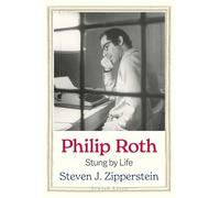 Philip Roth: Stung by Life