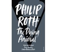 Philip Roth The Dying Animal (Poche)