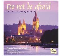 Philip Stopford: Do Not Be Afraid