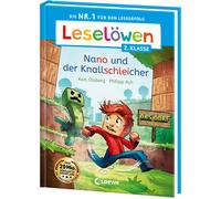 Philipp Ach Kar Leselöwen 2. Klasse - Nano und der Knallschleicher: Die (Relié)