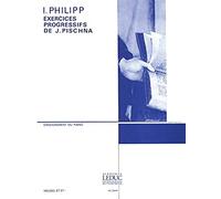 Philipp Exercices Progressifs De J. Pischna Piano / Recueil