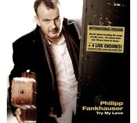 Philipp Fankhauser - Try My Love [Import]