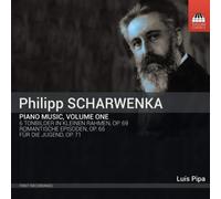 Philipp Scharwenka Philipp Scharwenka: Piano Music - Volume 1 (CD) Album
