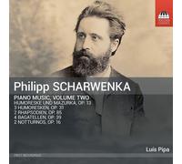 Philipp Scharwenka: Piano Music, Volume Two