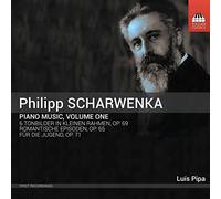 Philipp Scharwenka - Scharwenka, Philipp : Musique pour Piano - Vol.1