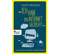 Philipp Spielbusch Björn Ich habe das Internet gelöscht: Aus d (Audiobook)