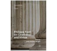 Philippa Foot On Goodness And Virtue