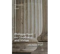 Philippa Foot On Goodness And Virtue