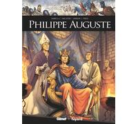 Mathieu Gabella (auteur), Michael Malatini (dessinateur) – Philippe Auguste – Glénat