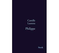 Camille Laurens – Philippe – Roman – Broché